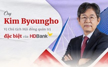 Ông Kim Byoung - vị chủ tịch Hội đồng quản trị đặc biệt của HDBank