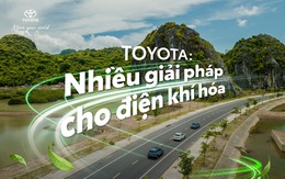 Toyota: Nhiều giải pháp cho điện khí hóa